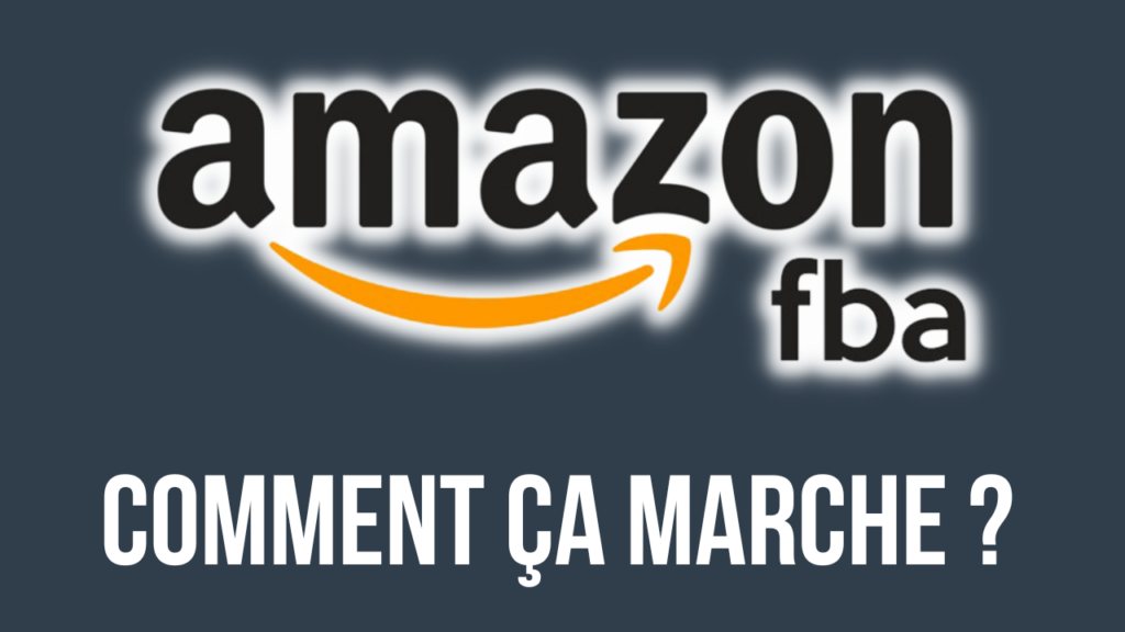 amazon fba c'est quoi. L'Opportunité de Business avec Amazon FBA
